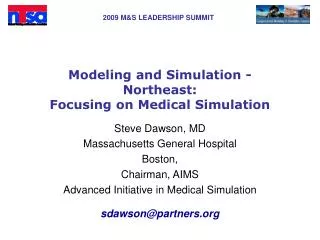 Modeling and Simulation - Northeast: Focusing on Medical Simulation