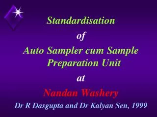 Standardisation of Auto Sampler cum Sample Preparation Unit at Nandan Washery