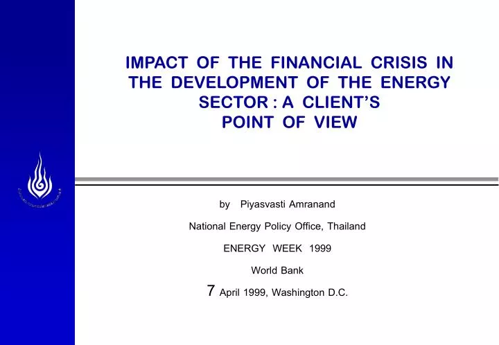 impact of the financial crisis in the development of the energy sector a client s point of view