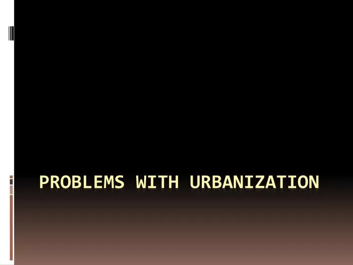 problems with urbanization
