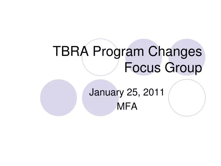 tbra program changes focus group