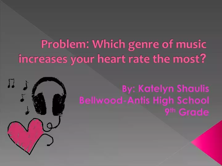 problem which genre of music increases your heart rate the most
