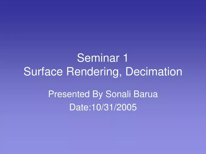 seminar 1 surface rendering decimation