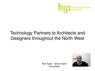 Technology Partners to Architects and Designers throughout the North West