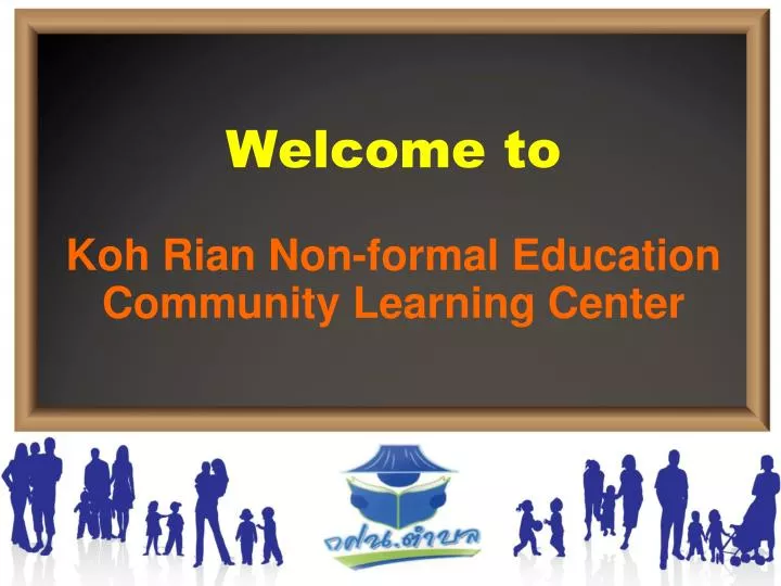 welcome to koh rian non formal education community learning center