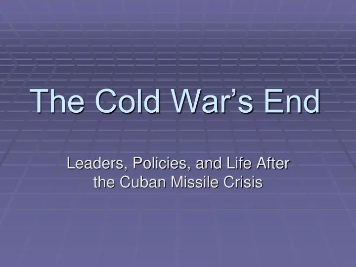 the cold war s end