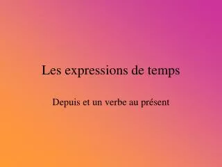 les expressions de temps