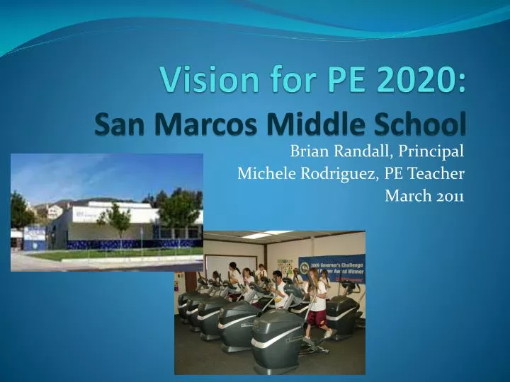 vision for pe 2020 san marcos middle school