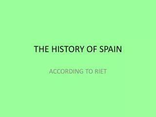 THE HISTORY OF SPAIN