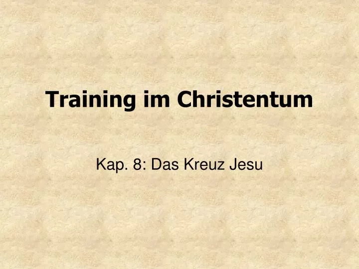 training im christentum