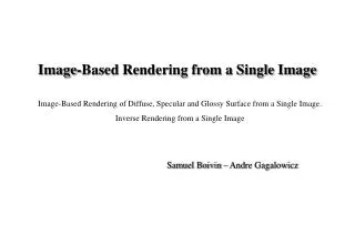 Image-Based Rendering from a Single Image