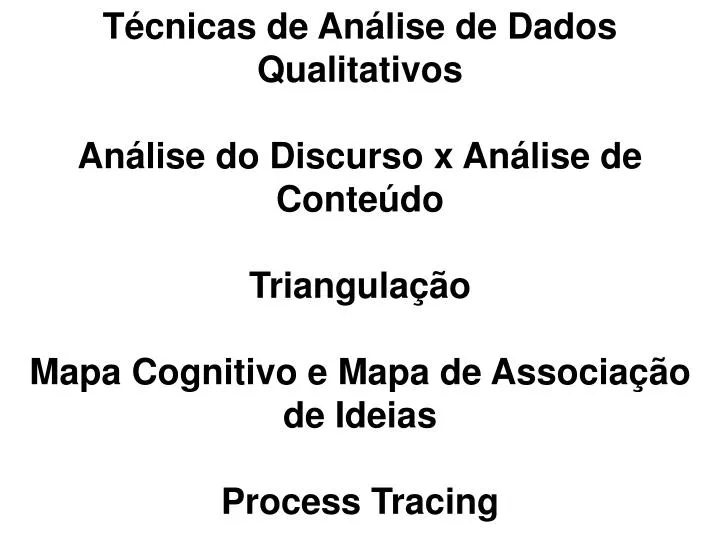 TRIANGULAÇÃO DE TÉCNICAS DE COLETA DE DADOS.