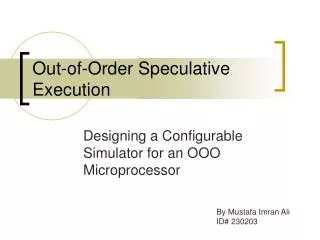 Out-of-Order Speculative Execution