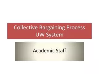 Collective Bargaining Process UW System