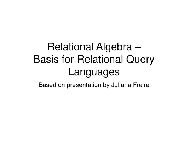 relational algebra basis for relational query languages