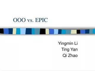 OOO vs. EPIC