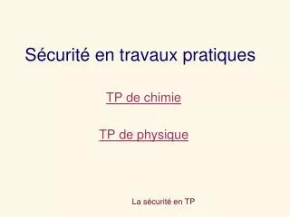 s curit en travaux pratiques