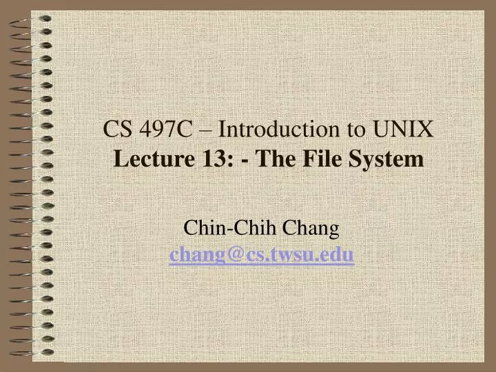 cs 497c introduction to unix lecture 13 the file system