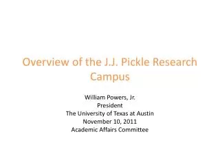 Overview of the J.J. Pickle Research Campus
