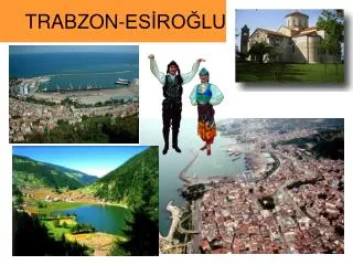 TRABZON-ES?RO?LU