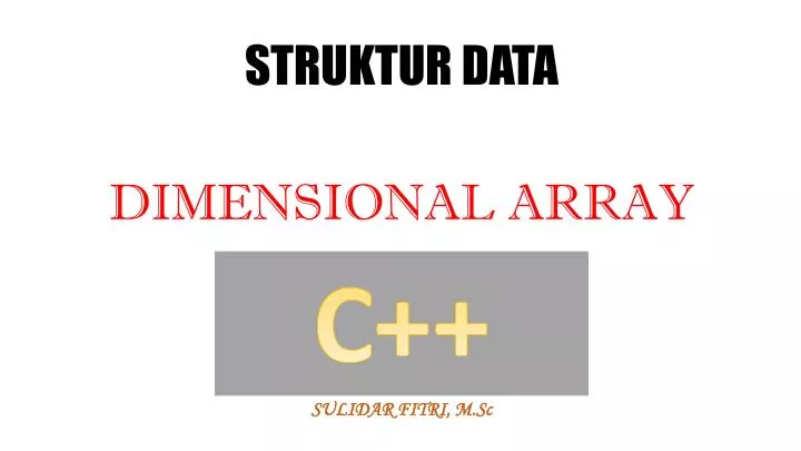 struktur data dimensional array