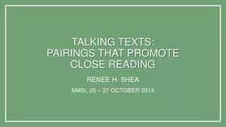 Talking Texts: Pairings that Promote Close Reading
