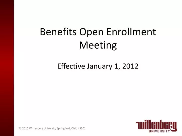 benefits open enrollment meeting effective january 1 2012