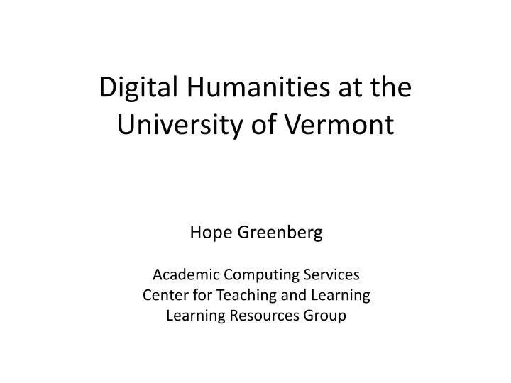 digital humanities at the university of vermont