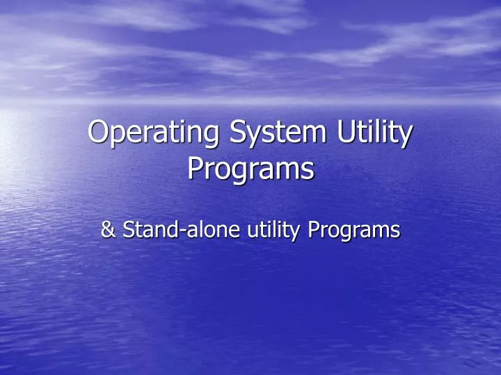 operating system utility programs
