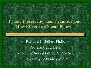 Family Preservation and Reunification: How Effective a Social Policy?