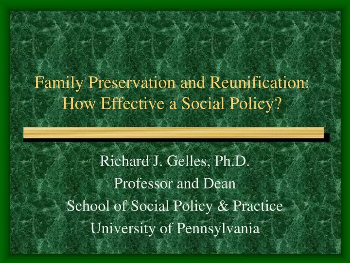 family preservation and reunification how effective a social policy