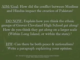 AIM/Goal: How did the conflict between Muslims and Hindus impact the creation of Pakistan?