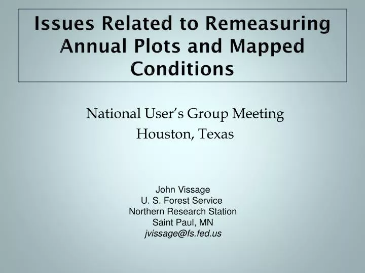 issues related to remeasuring annual plots and mapped conditions