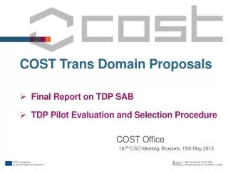 COST Trans Domain Proposals Final Report on TDP SAB