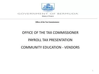 OFFICE OF THE TAX COMMISSIONER PAYROLL TAX PRESENTATION COMMUNITY EDUCATION - VENDORS