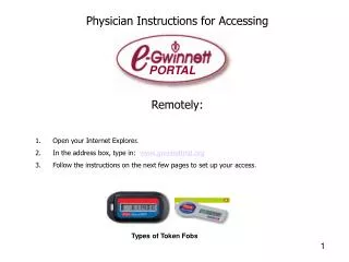 Physician Instructions for Accessing Remotely: Open your Internet Explorer.