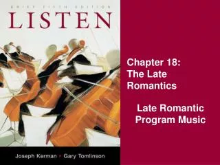 Chapter 18: The Late Romantics