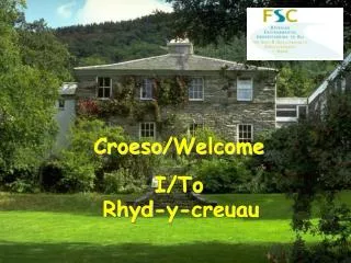 CROESO I GANOLFAN RHYD Y CREUEUA