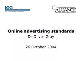 Online advertising standards Dr Oliver Gray 26 October 2004