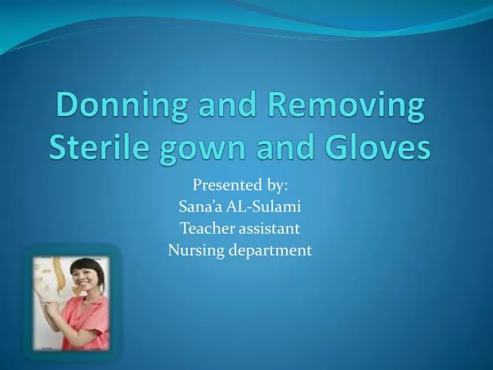 donning and removing sterile gown and gloves
