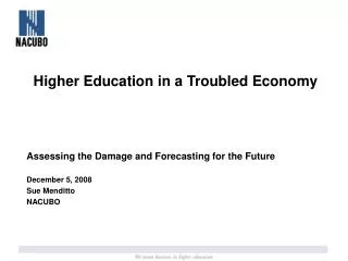 Higher Education in a Troubled Economy Assessing the Damage and Forecasting for the Future