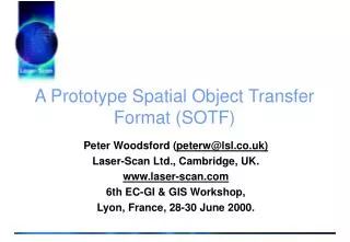 A Prototype Spatial Object Transfer Format (SOTF)
