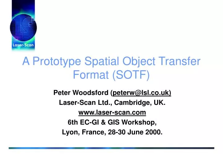 a prototype spatial object transfer format sotf