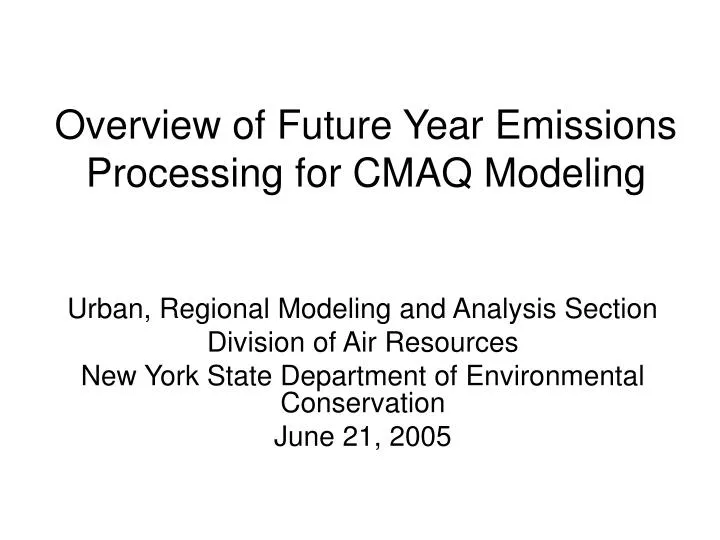 overview of future year emissions processing for cmaq modeling
