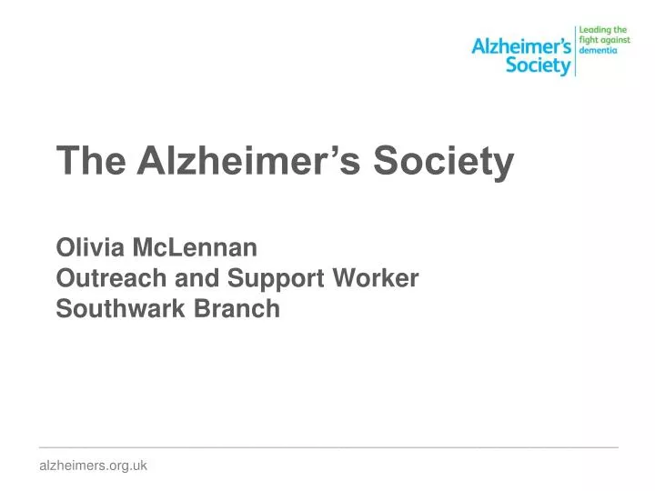 the alzheimer s society olivia mclennan outreach and support worker southwark branch