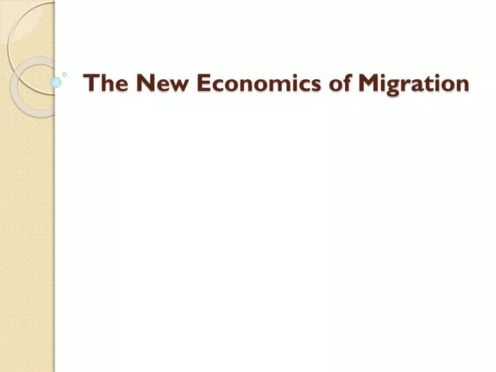 the new economics of migration