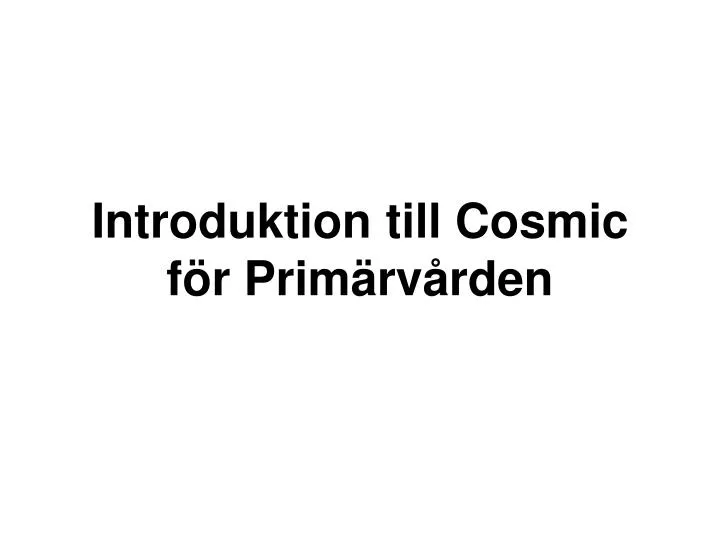 introduktion till cosmic f r prim rv rden