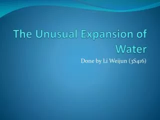 The Unusual Expansion of Water