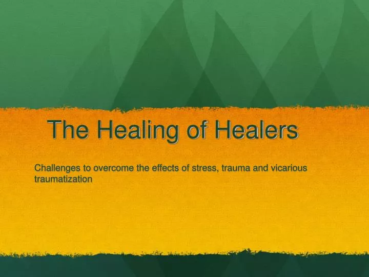 the healing of healers
