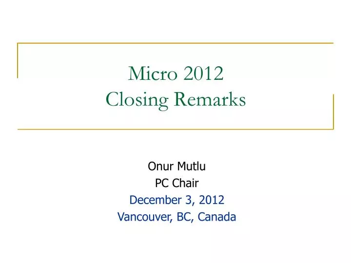 micro 2012 closing remarks
